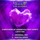 Lov'n Too - Original Mix by 2 Brothers Of Hardstyle - Hardstyle cover art