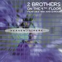 Heaven Is Here - Marco V. & Benjamin Remix by 2 Brothers On The 4th Floor - Hardcore cover art