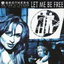 Let Me Be Free - Lick Version by 2 Brothers On The 4th Floor - Hardcore cover art