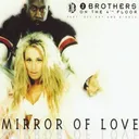 Mirror Of Love - Mastermindz R&B Radio Remix by 2 Brothers On The 4th Floor - Hardcore cover art