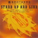 Stand Up And Live - DJ José versus G-Spot Extended Mix by 2 Brothers On The 4th Floor - Hardcore cover art