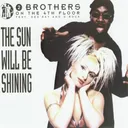 The Sun Will Be Shining - Radio Version by 2 Brothers On The 4th Floor - Hardcore cover art