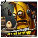 Better With You - Extended Mix by 247 Hardcore, Gisbo, Banaman - Happy Hardcore cover art