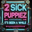 It's Been A While by 247 Hardcore, 2 Sick Puppiez - Happy Hardcore cover art