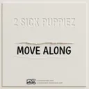Move Along - Extended Mix by 247 Hardcore, 2 Sick Puppiez - Happy Hardcore cover art