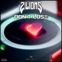 Don't Lose - Extended by 2Lions - Hardstyle cover art