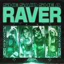 SHE SAID SHE A RAVER by 4D4M - Hardstyle cover art