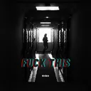 Fuck this - Radio Edit by 4rden - Doomcore cover art