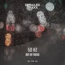 Out Of Focus by 50 Hz - Hardstyle cover art