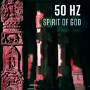 Spirit Of God by 50 Hz - Hardstyle cover art