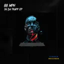 In Da Trapp - Original Mix by 88 MPH - Hard Techno cover art