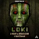 LOKI by A-Kriv, Dedicator, Rob2Speed - Frenchcore cover art