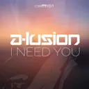 I Need You - Original Mix by A-Lusion - Hardstyle cover art