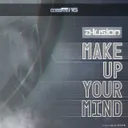 Make Up Your Mind - Radio Edit by A-Lusion - Hardstyle cover art