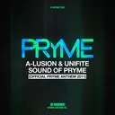 Sound of Pryme - Official Pryme Anthem 2011 by A-Lusion, Unifite - Hardstyle cover art