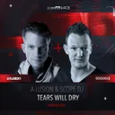 Tears Will Dry - Original Mix by A-Lusion, Scope DJ - Hardstyle cover art