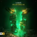 Heartbreak by A-RIZE - Hardstyle cover art
