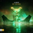 My Desire by A-RIZE - Hardstyle cover art