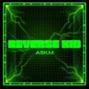 Reverse Kid by A5KM - Hard Techno cover art
