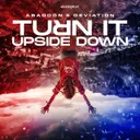 Turn It Upside Down by Abaddon, Deviation - Uptempo cover art