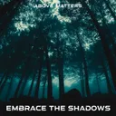 Embrace The Shadows by Above Matters - Hardstyle cover art