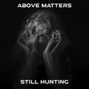 Still Hunting by Above Matters - Hardstyle cover art