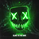 Slave To The Rave by Access One - Hardcore cover art