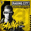 Raging City (Official Decibel Outdoor 2023 Anthem) - Spitnoise Savage Remix by Act of Rage, Spitnoise, ATILAX - Rawstyle cover art