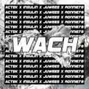 Wach - Remake Edition by Actek, Insulin52, Juwees, Ronnie78 - Hardstyle cover art
