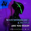 Are You Ready by ACTIVATED Records, BRXØN, Maschinenkindt - Hardstyle cover art