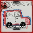 Crash The Car by ACTIVATED Records, Sentrix - Hardstyle cover art