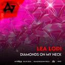 Diamonds on my Neck by ACTIVATED Records, Lea Lodi - Hardstyle cover art