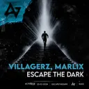 Escape The Dark by ACTIVATED Records, Villagerz, Marlix - Hardstyle cover art