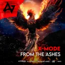 From The Ashes by ACTIVATED Records, X-MODE - Hardstyle cover art