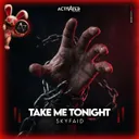 Take Me Tonight - Extended by ACTIVATED Records, SKYFAiD - Hardstyle cover art