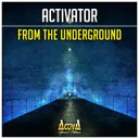 From the Underground by Activator - Hardstyle cover art