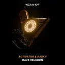 Rave Religion by Activator, Rasky - Hardstyle cover art