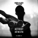 Just Me & You - Edit by Activist - Hardstyle cover art