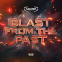 Blast From The Past by Adaro - Hardstyle cover art