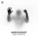 Don't Stop Me by Adaro, Clockartz - Hardstyle cover art