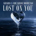 Lost On You by Adaro, Ricardo Moreno - Hardstyle cover art