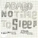 No Time To Sleep - Stana's Tech Maniac Remake by Adaro - Hardstyle cover art