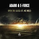 Open The Gates - Original Mix by Adaro, E-Force, Nolz - Hardstyle cover art