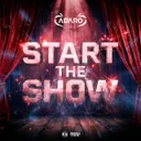 Start The Show by Adaro - Hardstyle cover art