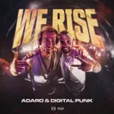 We Rise by Adaro, Digital Punk - Hardstyle cover art