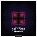 Don't Stop (Adjuzt Remix) by Adjuzt, Re-Vamp - Rawstyle cover art