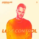 Lose Control by Adrenalize, ADN Lewis - Hardstyle cover art