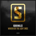 Wherever The Light Ends by Adrenalize - Hardstyle cover art