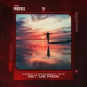 Set Me Free by Adronity, TNYA, Prosphere - Hardstyle cover art