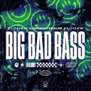Big Bad Bass by Advanced Dealer, RAVE NRG - Frenchcore cover art
